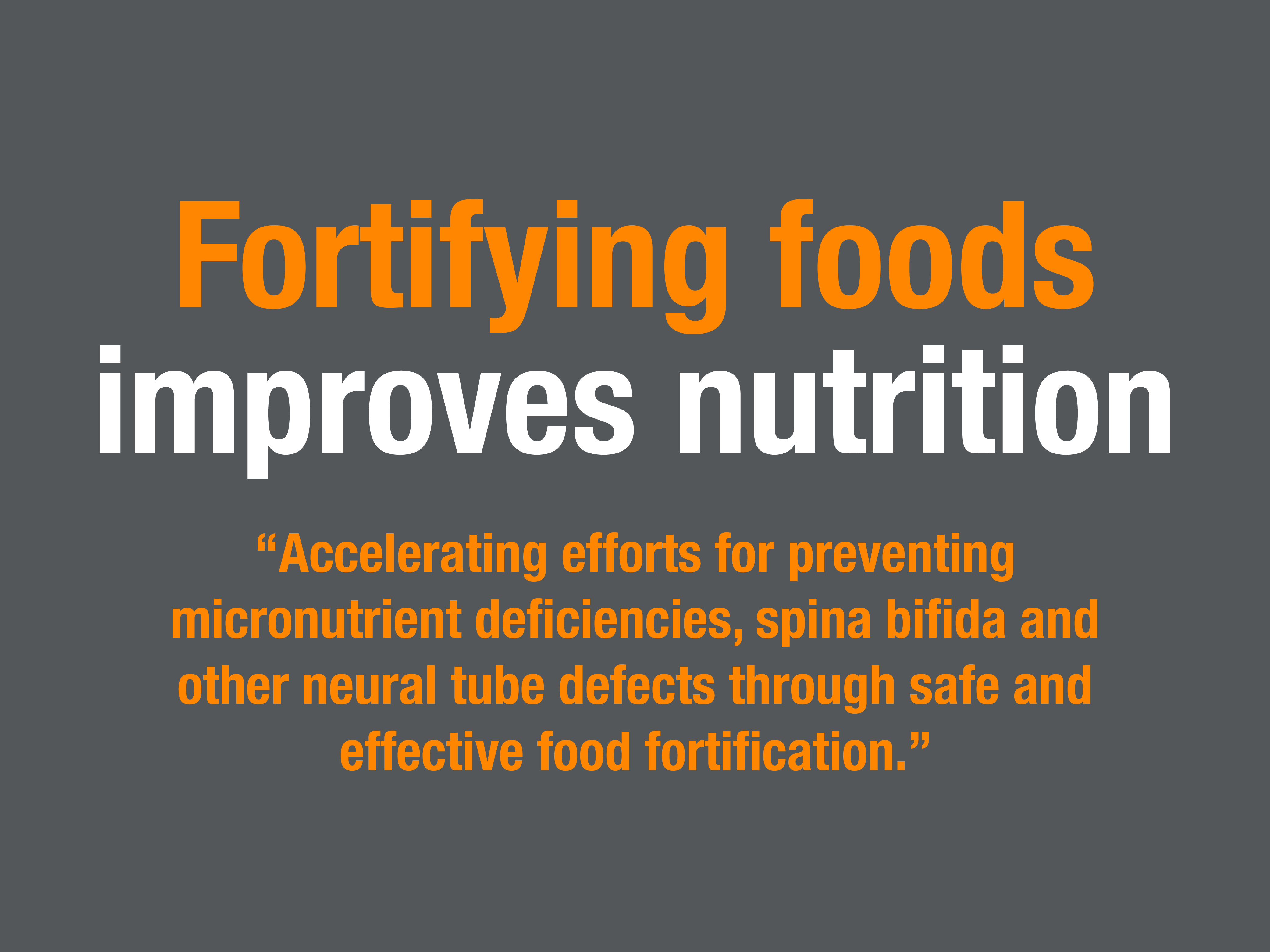Fortifying foods improves nutrition